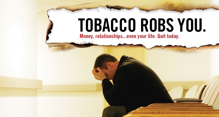 Tobacco robs you money relationships, even your life